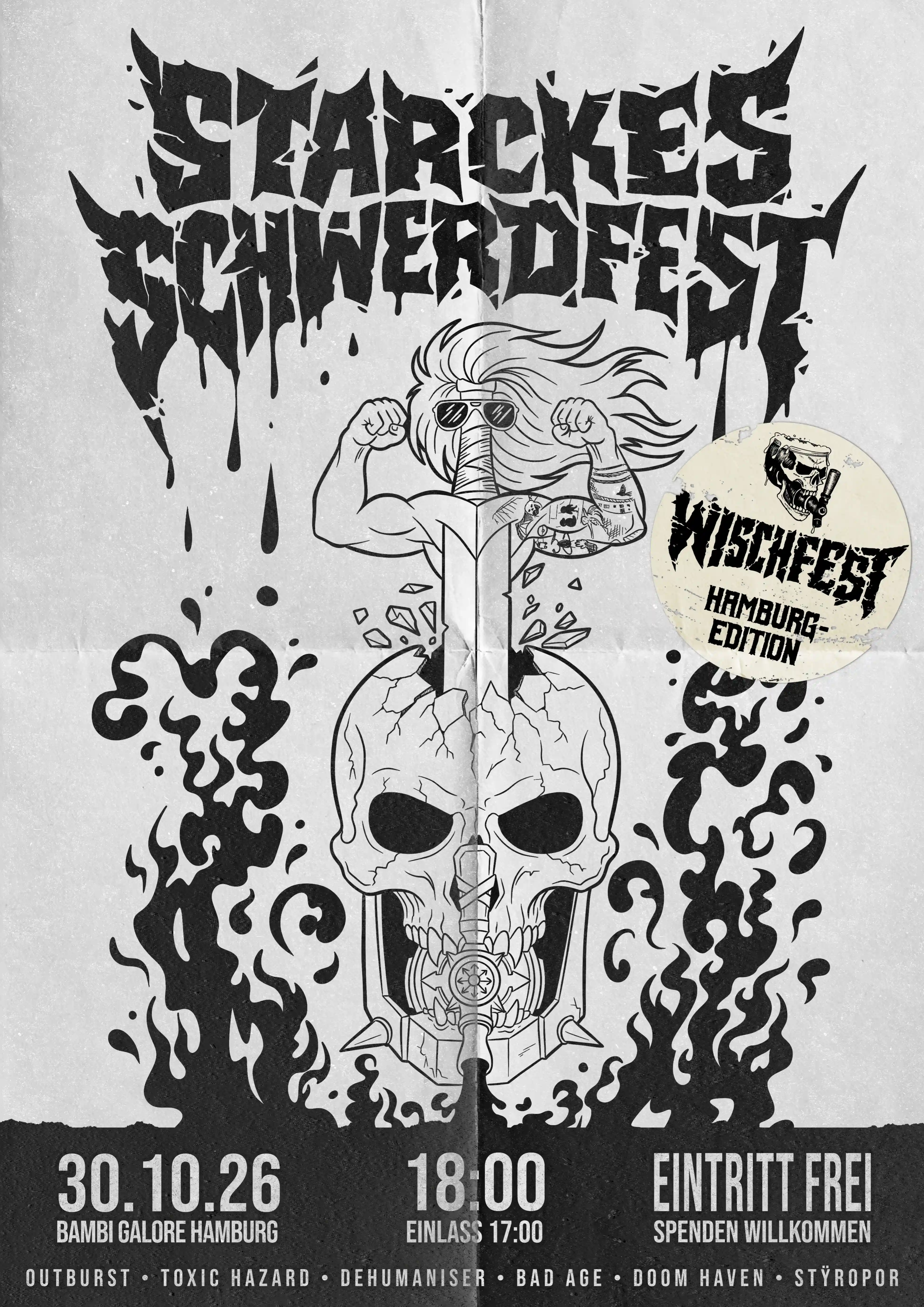 Starckes Schwerdfest Schriftzug 
Darunter ein Schädel aus dem Flüssigkeit aus dem Zapfhahn im Mund läuft 
Im Schädel steckt oben ein Schwert mit zwei angespannten armen, einem Vokuhila und Sonnenbrille.
Alles in schwarz/weiß.