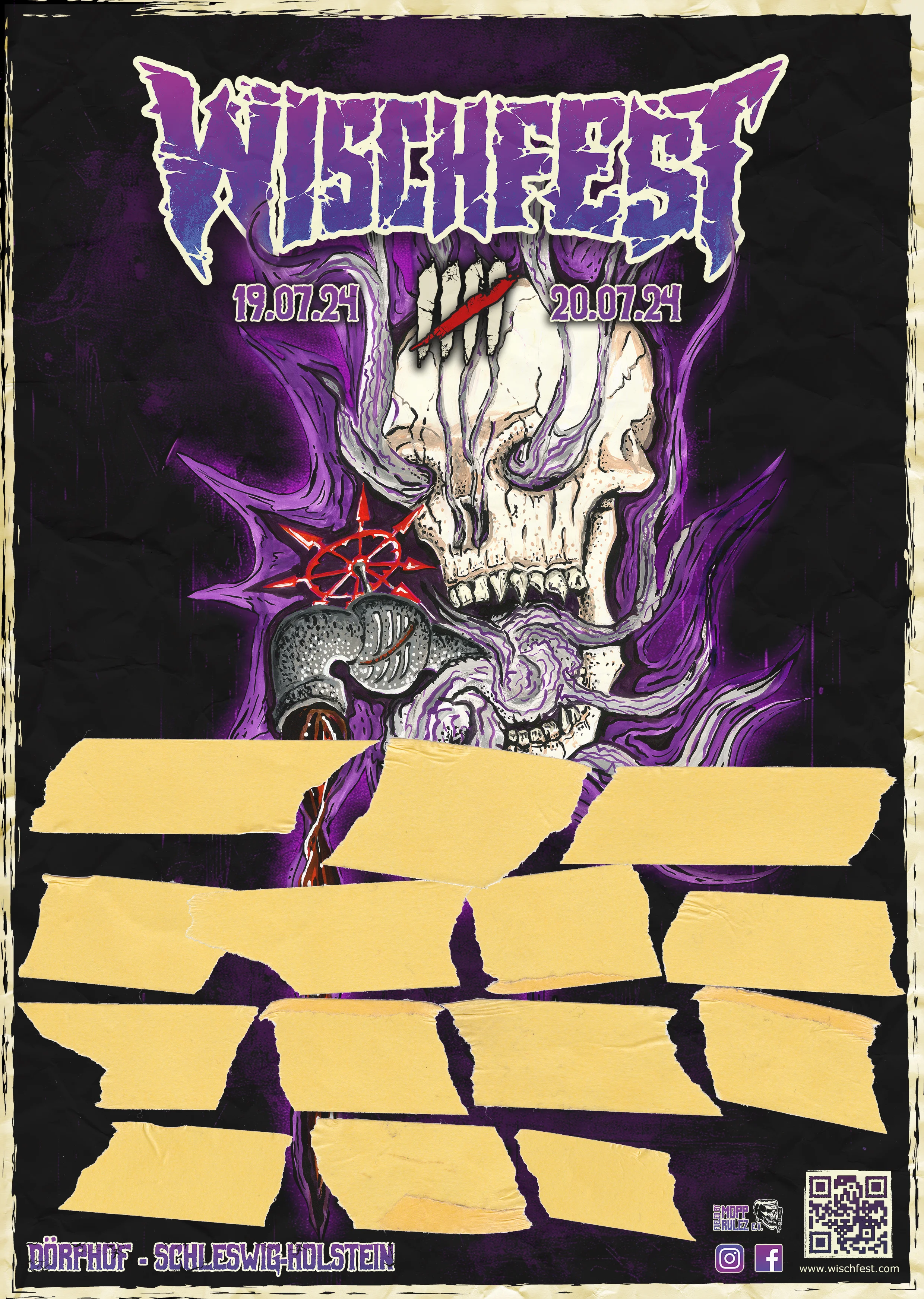 The Wischfest 5 poster (a human skull surrounded by violetish flames and smoke. In it's moutch sits a tap from which flows dark red liquid).
14 yellow sticky tapes are across the bottom half of the poster, that hide the band names.